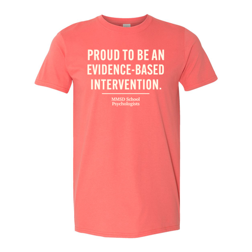 Evidenced-Based Intervention T-shirt -- Coral Silk
