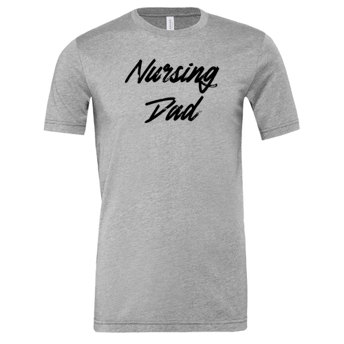 Nursing Dad Bella Canvas Unisex Heather CVC T-Shirt -- Athletic Heather
