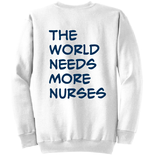 Port and Company Classic Crewneck Sweatshirt -- White (World Needs More Nurses)