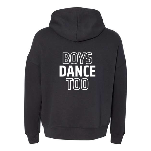 Boys Dance Too Mens/Unisex Bella Canvas Fleece Drop Shoulder Hoodie -- Black
