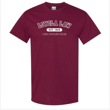 Loyola Law T-Shirt -- Maroon
