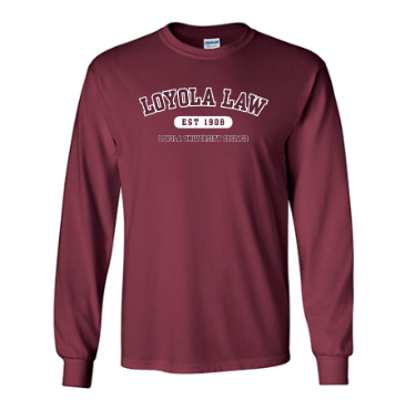 Loyola Law Long sleeve -- Maroon