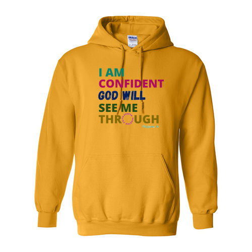 [HIDE] God Will See Me Through Hooded Sweatshirt -- Gold