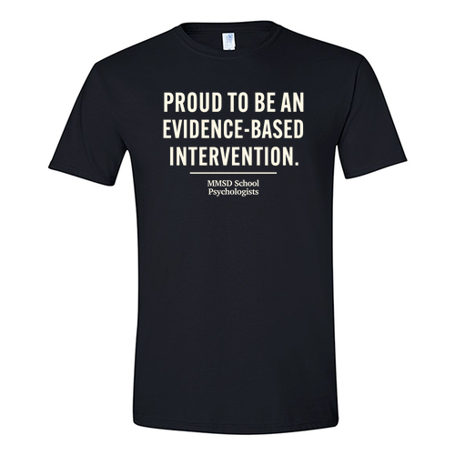Evidenced-Based Intervention T-shirt -- Black
