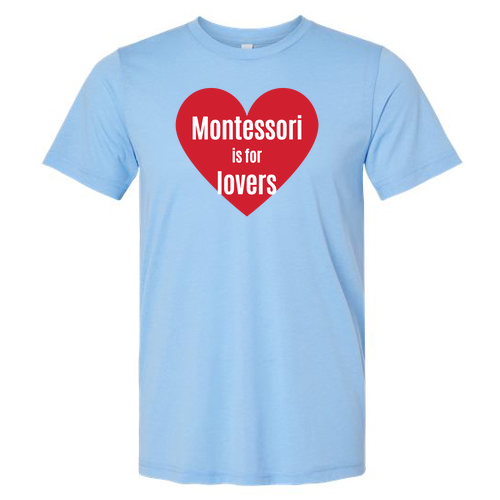 Limited Edition “Montessori is” Adult Bella Canvas T-Shirt