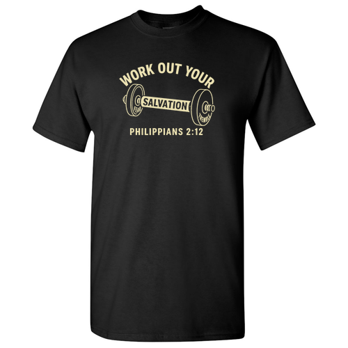 Work Out Your Salvation Tee -- Black