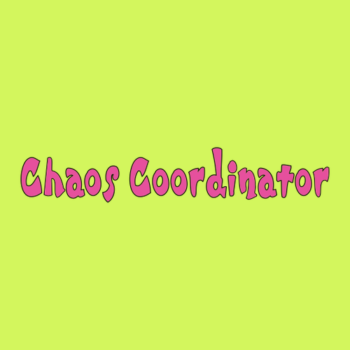 Chaos Coordinator -- Adult Field Trip Tee