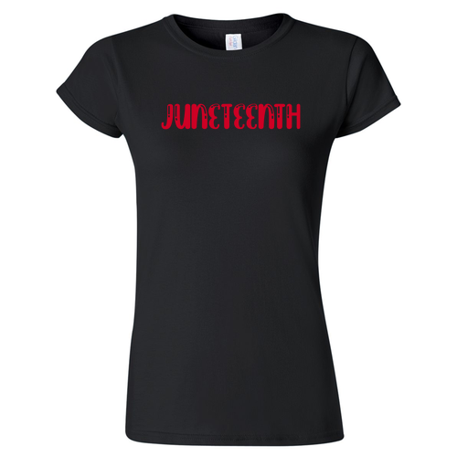 Juneteenth Womens Fashion Fit T-Shirt -- Black
