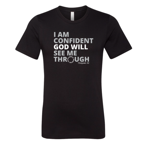 God Will See Me Through Tee -- Solid black blend