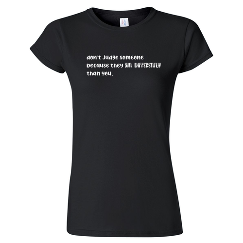 Don't Judge Womens Fashion Fit T-Shirt -- Black