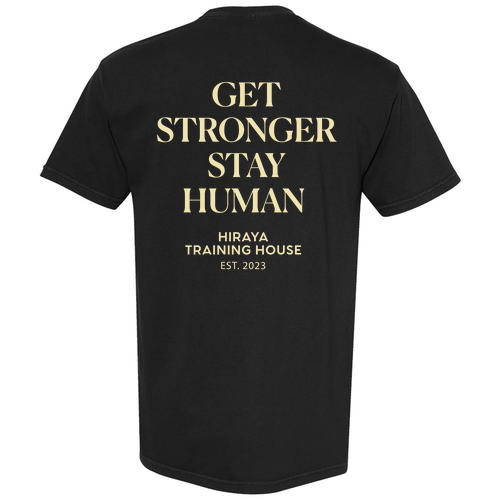 Get Stronger, Stay Human Tee -- Black