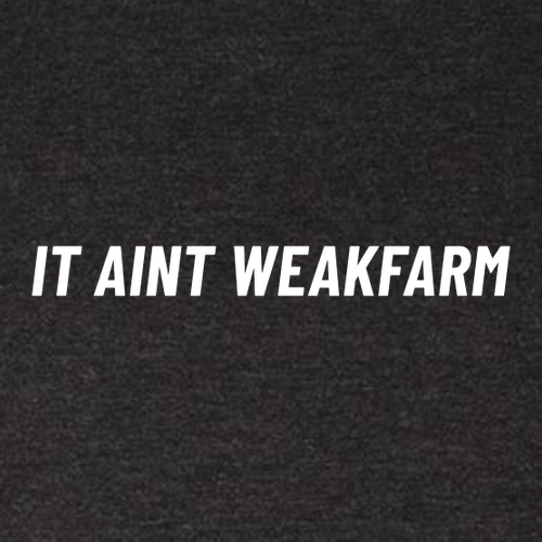 It Ain't WeakFarm -Mens TriBlend Tee -- Vintage Black