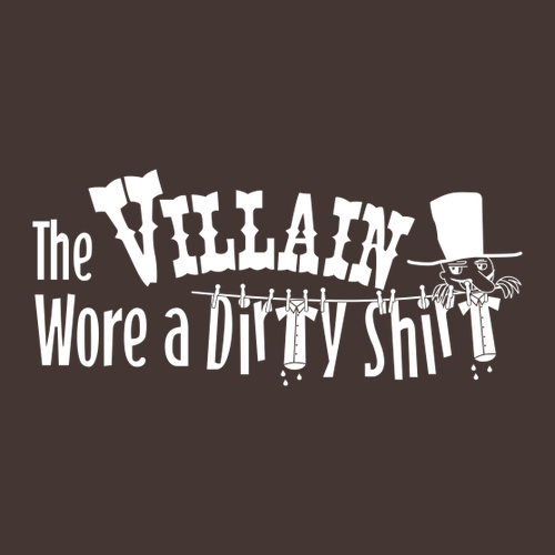 The Villian Wore a Dirt Shirt Adult Tee