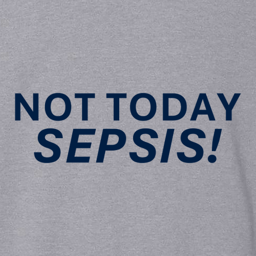 Gildan SoftStyle Fitted T-Shirt -- Sport Grey, Not Today Sepsis
