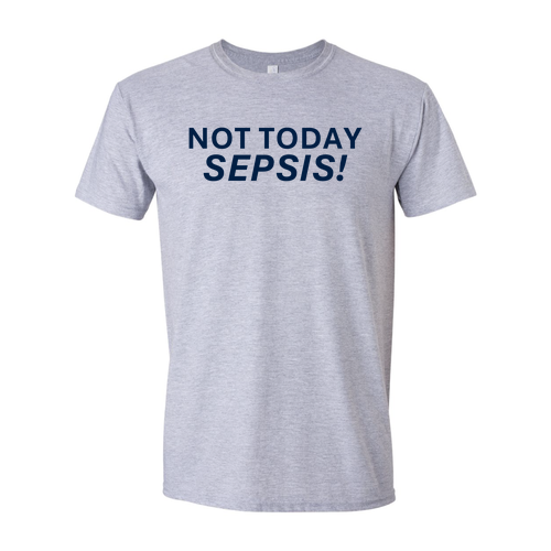 Gildan SoftStyle Fitted T-Shirt -- Sport Grey, Not Today Sepsis