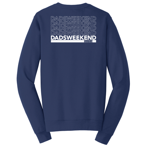 Dad's Weekend Crewneck Sweatshirt -- Team Navy