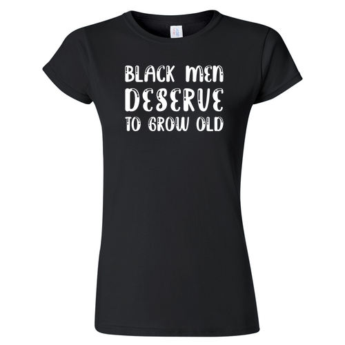 Deserve to Grow Old Ladies Fashion Fit T-Shirt -- Black