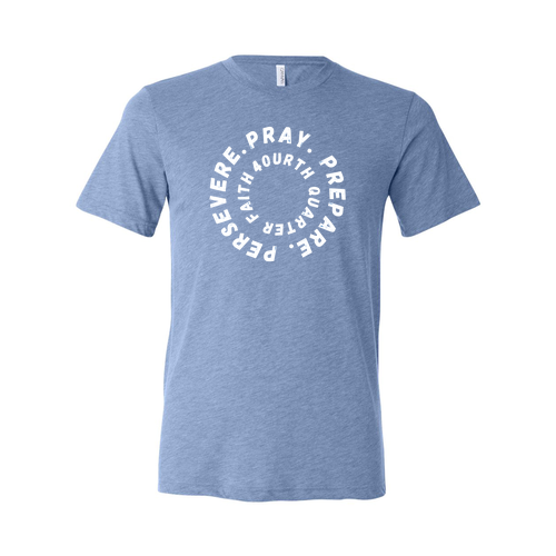 Pray. Prepare. Persevere. Tee -- blue triblend