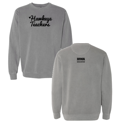 Hawkeye Teachers Comfort Colors Adult Crewneck Sweatshirt -- Grey
