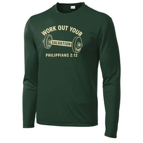 Work Out Your Salvation Long Sleeve Tee -- Forest Green