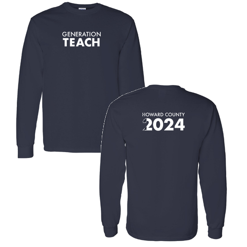 Generation Teach Howard County -- Longsleeve Tees