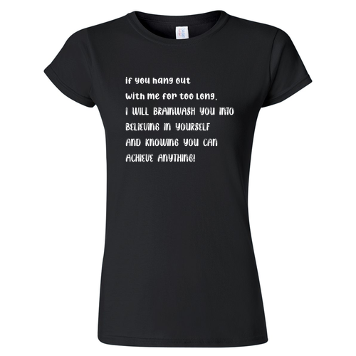 [HIDE] Hang Out With Me Womens Fashion Fit T-Shirt -- Black