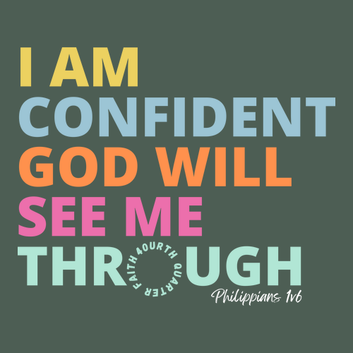 God Will See Me Through Crew Tee -- Pine