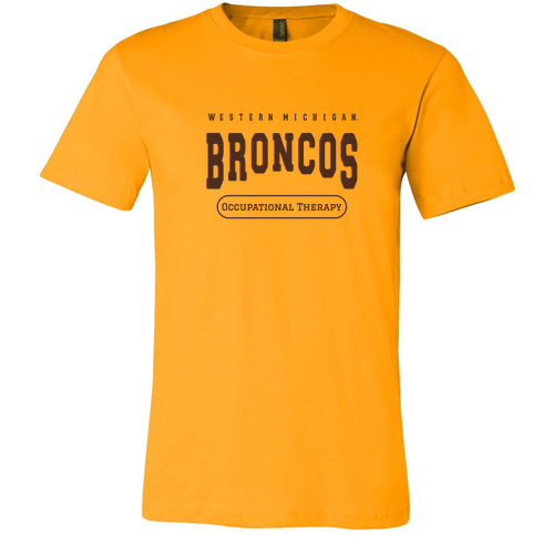 WMU Broncos Occupational Therapy Bella Canvas Unisex Jersey T-Shirt -- Gold