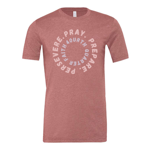 Pray. Prepare. Persevere. Tee -- Heather Mauve