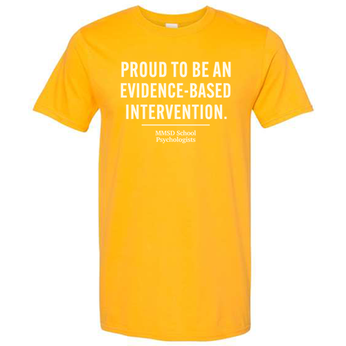 Evidenced-Based Intervention T-shirt -- Gold