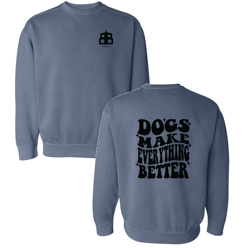 Comfort Colors Crewneck Sweatshirt -- Blue Jean / Dog Quote
