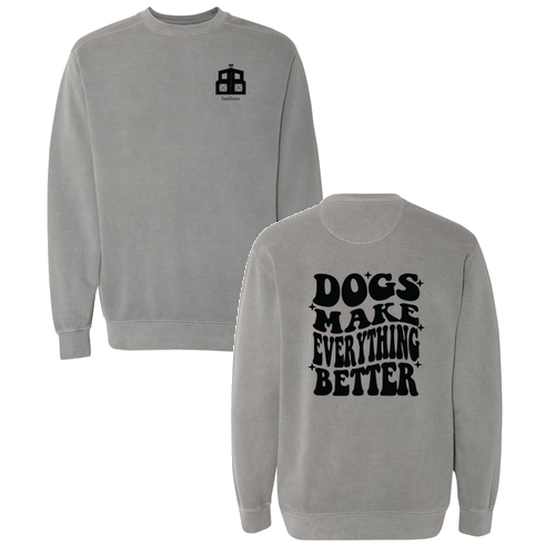 Comfort Colors Crewneck Sweatshirt -- Grey / Dog Quote