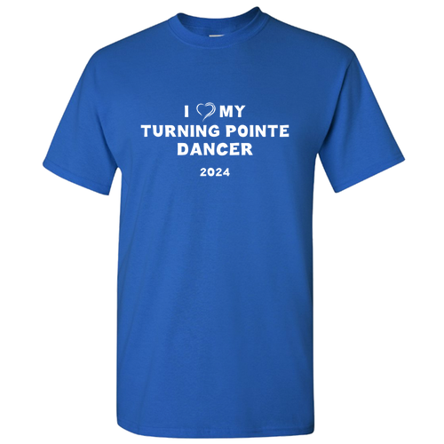 I Love My Turning Pointe Dancer T- Shirt -Royal