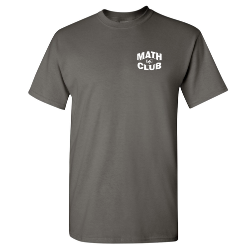 LVC Math Club Cotton T-Shirt T-Shirt -- Charcoal